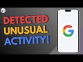 We've Detected Unusual Activity on the Account You Are Trying to Access! Google