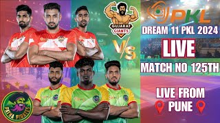 LIVE PRO KABABDDI LEAGUE 2024 || LIVE PKL SEASON11 MATCH NO 125TH GUJRAT GIANTS VS PATNA PIRATES ||