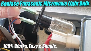 How to Replace a Panasonic Microwave Light Bulb