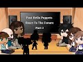 Past Hello Puppets React To The Future Part 2