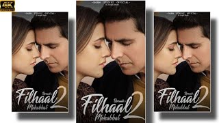 Filhaal 2 Full Screen Whatsapp Status 4k Ultra HD | Filhaal 2 Mohabbat B Praak Status