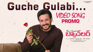Most Eligible Bachelor Movie Video Song || Guche Gulabi Song || Akhil Akkineni || Pooja Hegde || NSE