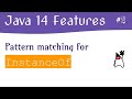 Java 14 New Features | #2 - Pattern Matching for InstanceOf | Java 14 Examples | Java Interview