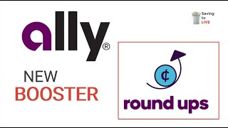 Ally Bank NEW Savings Booster to help you save BIG | Savingtolive