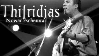 Thifridjas - Nowar Achemrar