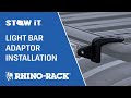 Rhino-Rack | Stow It Light Bar Adaptor Installation