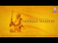 himadrisuthe nedunuri krishnamurthy tribute to the trinity shyama shastri music today