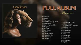 Beyoncé - The Lion King The Gift Full Album " 2019" | Best songs 2021 ...  Balance, Bigger...