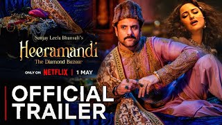 Heeramandi Trailer Netflix | Heeramandi Official trailer release date |Heeramandi trailer Sonakshi