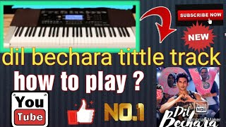 DIL BECHARA (EPIC SOUNDTRACK PIANO) AR RAHMAN
