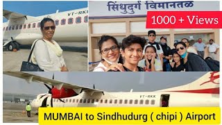 Mumbai to Sindhudurg ( Chipi ) Airport /vlog #26