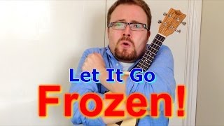 Let It Go - Frozen (Ukulele tutorial)