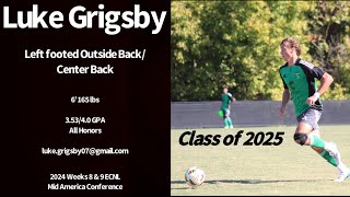 Luke Grigsby, Class of 2025, Weeks 8 \u0026 9 ECNL 2024 Mid America Conference Highlights