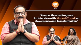 Perspectives on Progress: An Interview with MLA Mahesh Trivedi on Governance and Transformation