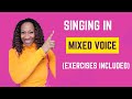 Singing In Mixed Voice (Exercises Included)