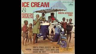 Various – Ice Cream & Suckers – South African Soul 60’s Soweto Afrobeat Folk Funk Music Compilation