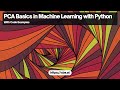 Principal Component Analysis (PCA) Basics in Machine Learning with Python
