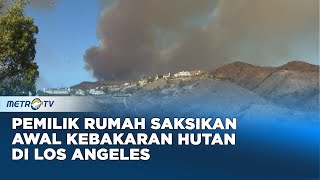 Pemilik Rumah Saksikan Awal Kebakaran Hutan Di Los Angeles