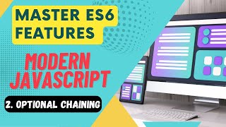 Master ES6 Features #2 - Optional Chaining