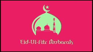 ஈத்-உல்-பித்ர் பண்டிகை வாழ்த்துக்கள் | Happy Eid ul Fitr | Islamic Media TN