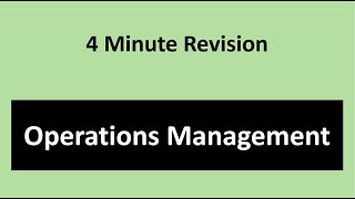 4-Minute Exam Revision: Operations Management