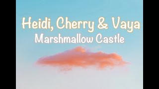 Fun Bedtime Story For Kids | Heidi Cherry & Vaya Visit Marshmallow Castle