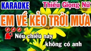 EM VỀ KẺO TRỜI MƯA Liên Khúc Karaoke Thiếu Giọng Nữ ➤ Song Ca Cùng Ca Sỹ Ẩn Danh