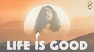EMIWAY - LIFE IS GOOD (UNOFFICIAL MUSIC VIDEO)