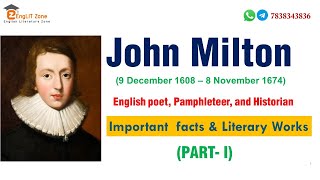 John Milton | Biography of John Milton | Age of Milton in English Literature | Works of John Milton