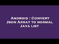 Android : Convert Json Array to normal Java list