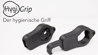 HygiGrip - Der hygienische Griff