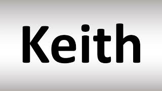 How to Pronounce Keith