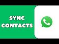 How to Sync WhatsApp Contacts on your Android Phone