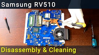 Samsung RV510 Overheating Fix: Disassembly, Fan Cleaning, and Thermal Paste Replacement Guide