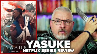 Yasuke (2021) Netflix Series Review