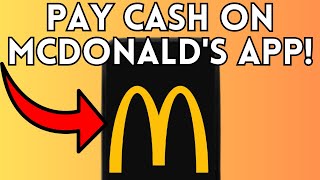 NEW! HOW TO PAY CASH ON MCDONALD'S APP (FULL GUIDE) 2025!