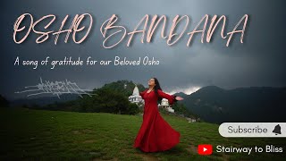 Bandana - A song of gratitude for our beloved Osho