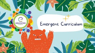 Emergent Curriculum in Early Childhood