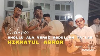 🔴 HADRAH KLASIK - Shollu Ala Versi Abdullah Ta'lab