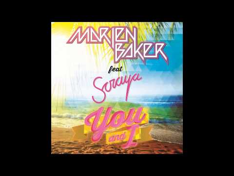 ¡Ya a la venta "You and I", nuevo single de Marien Baker en colaboración con Soraya para Ron Legendario! 