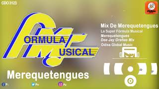 Merequetengues Mix - Super Fórmula Musical - Odisa Global Music