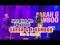 Sarah G x Bamboo - Just Give Me A Reason | Live in Laguna