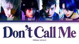 SHINee Don't Call Me Lyrics (샤이니 Don't Call Me 가사) [Color Coded Lyrics/Han/Rom/Eng]