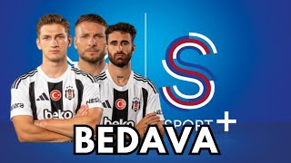 Bedava S Sport Plus Üyeliği Alma - Beşiktaş vs Lugano