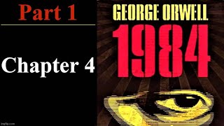 1984 - George Orwell - Part 1 - Chapter 4