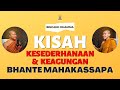 KISAH BHANTE MAHA KASSAPA: Kesederhanaan dan Keagungannya! I Bhk. Santacitto & Sam. Abhisarano