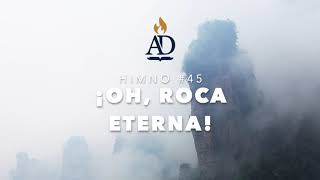 #45 | ¡Oh, roca eterna! (Escóndeme/Cuando desalentado me siento desmayar) - Hna Gaddy Magaña