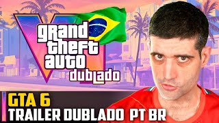 GTA 6 dublado em português brasileiro