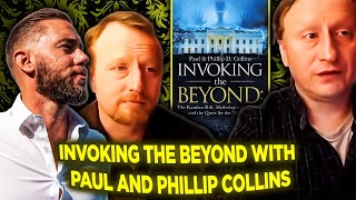 Invoking the Beyond: the NWO, UFOs, \u0026 Technocracy with Paul and Phillip Collins