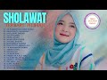 SHOLAWAT NABI TERBARU NISSA SABYAN 2024 ||MP3 SHOLAWAT TERBARU 2024 NISSA SABYAN || FULL SHOLAWAT